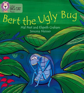Bert the Ugly Bug: Blue/Band 4 (en Inglés)