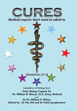 portada "Cures": Medical Experts don't want to admit to (en Inglés)