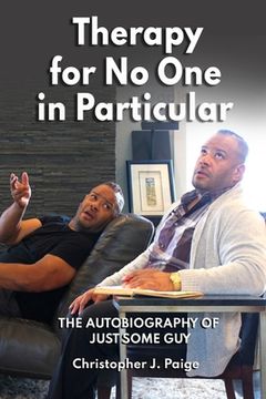portada Therapy for No One in Particular: The Autobiography of Just Some Guy (in English)