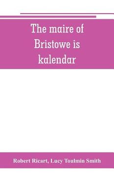 portada The maire of Bristowe is kalendar (in English)