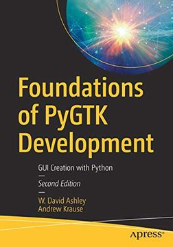 portada Foundations of Pygtk Development: Gui Creation With Python (en Inglés)