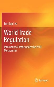 portada world trade regulation: international trade under the wto mechanism