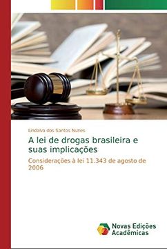 portada A lei de Drogas Brasileira e Suas Implicações (in Portuguese)