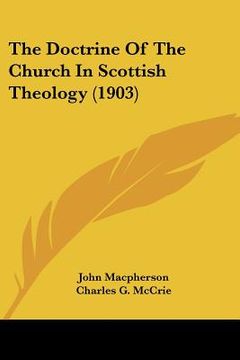 portada the doctrine of the church in scottish theology (1903)