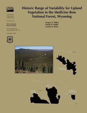portada Historic Range of Variability for Upland Vegetation in the Medicine Bow National Forest, Wyoming (en Inglés)