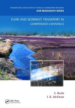 portada Flow and Sediment Transport in Compound Channels: The Experience of Japanese and UK Research (en Inglés)