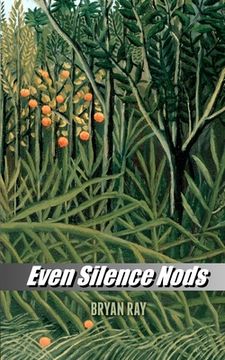 portada Even Silence Nods (en Inglés)