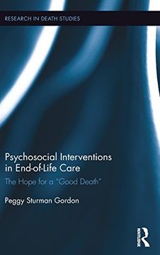 portada Psychosocial Interventions in End-of-Life Care: The Hope for a “Good Death” (Research in Death Studies)