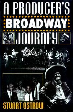 portada A Producer's Broadway Journey (en Inglés)