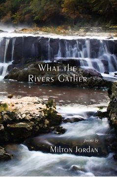 portada What the Rivers Gather: Selected Poems (en Inglés)