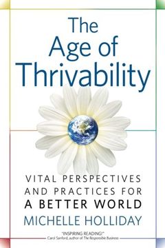 portada The age of Thrivability: Vital Perspectives and Practices for a Better World (en Inglés)