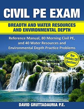 portada Civil pe Exam Breadth and Water Resources and Environmental Depth: Reference Manual, 80 Morning Civil pe, and 40 Water Resources and Environmental Depth Practice Problems (in English)