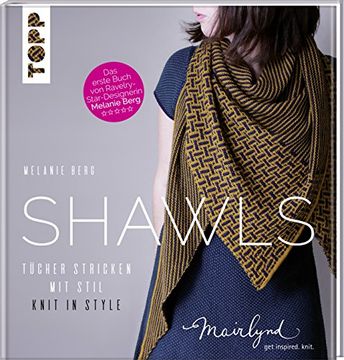 portada Shawls: Tücher Stricken mit Stil. Knit in Style. (Zweisprachige Ausgabe in Deutsch und Englisch)