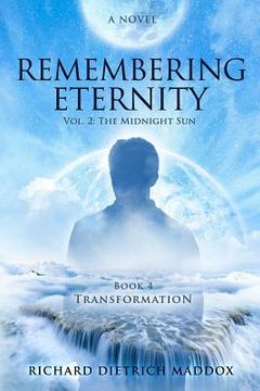 portada Remembering Eternity: Volume 2 The Midnight Sun: Transformation (en Inglés)