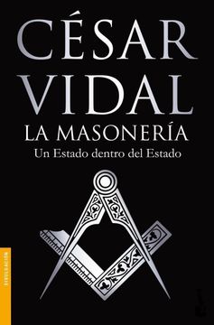 portada La Masonería: Un Estado Dentro del Estado (Divulgación. Enigmas y Misterios) Vidal, César