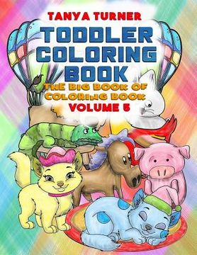 portada Toddler Coloring Book: The Big Book of Coloring Book