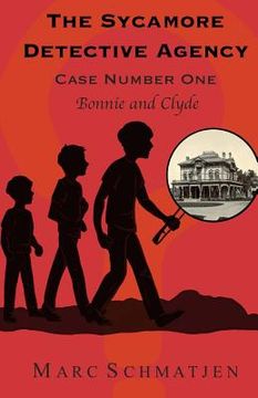 portada The Sycamore Detective Agency - Case Number One: Bonnie and Clyde (en Inglés)