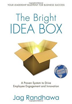 portada The Bright Idea Box: A Proven System To Drive Employee Engagement And Innovation (en Inglés)