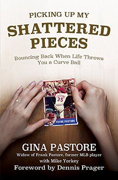 portada Picking up my Shattered Pieces: Bouncing Back When Life Throws you a Curve Ball (en Inglés)
