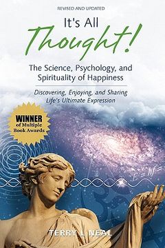 portada it's all thought! the science, psychology, and spirituality of happiness (en Inglés)