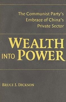 portada Wealth Into Power Hardback: The Communist Party's Embrace of China's Private Sector (en Inglés)
