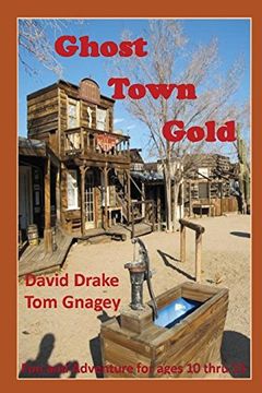 portada Ghost Town Gold: Three Lives Converge (en Inglés)