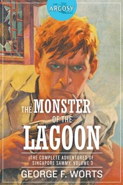 portada The Monster of the Lagoon: The Complete Adventures of Singapore Sammy, Volume 3