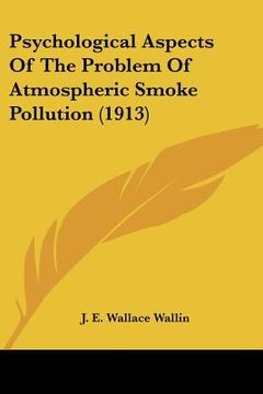 portada psychological aspects of the problem of atmospheric smoke pollution (1913) (in English)
