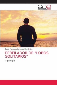 portada Perfilador de "Lobos Solitarios": Tipología (in Spanish)