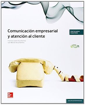 portada La Comunicación Empresarial y Atención al Cliente, Grado Medio (in Spanish)