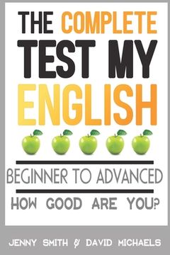 portada The Complete Test My English: How Good Are You? (en Inglés)
