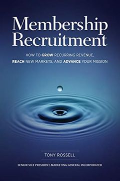 portada Membership Recruitment: How to Grow Recurring Revenue, Reach new Markets, and Advance Your Mission (en Inglés)