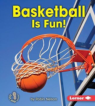 portada Basketball Is Fun! (First Step Nonfiction - Sports Are Fun!) (in English)