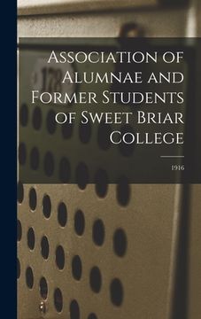 portada Association of Alumnae and Former Students of Sweet Briar College; 1916 (en Inglés)