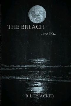 portada The Breach ...the link...: The Breach ...the link... (en Inglés)