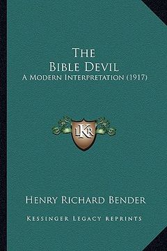 portada the bible devil: a modern interpretation (1917) (en Inglés)