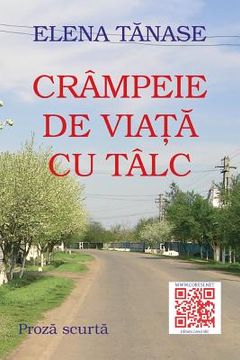 portada Crampeie de Viata Cu Talc: Proza Scurta