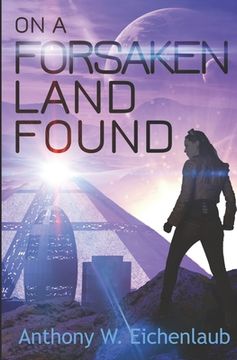 portada On a Forsaken Land Found: Colony of Edge Novella Book 3 (en Inglés)