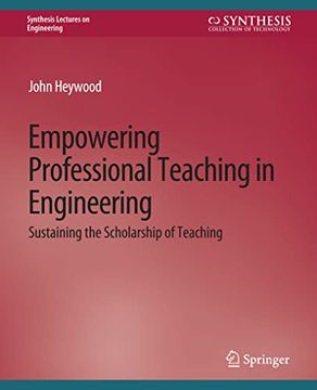 portada Empowering Professional Teaching in Engineering: Sustaining the Scholarship of Teaching (in English)