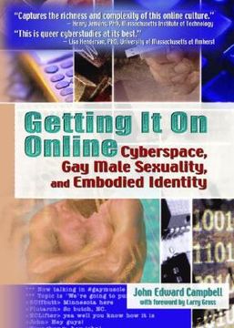 portada Getting It on Online: Cyberspace, Gay Male Sexuality, and Embodied Identity (in English)