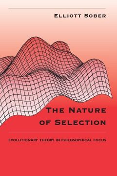 portada The Nature of Selection: Evolutionary Theory in Philosophical Focus (en Inglés)