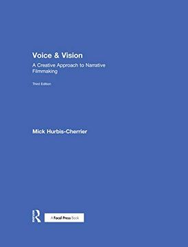portada Voice & Vision: A Creative Approach to Narrative Filmmaking