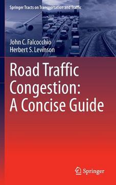 portada Road Traffic Congestion: A Concise Guide (springer Tracts On Transportation And Traffic) (in English)