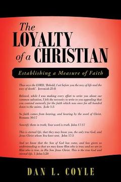 portada The Loyalty of a Christian: Establishing a Measure of Faith (in English)