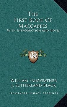 portada the first book of maccabees: with introduction and notes (en Inglés)