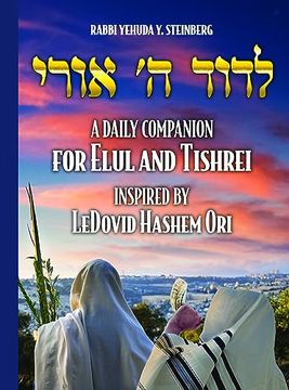 portada Ledovid Hashem Ori: A Daily Companion for Elul and Tishrei (en Inglés)