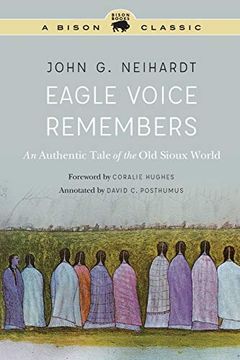 portada Eagle Voice Remembers: An Authentic Tale of the old Sioux World (a Bison Classic) (en Inglés)