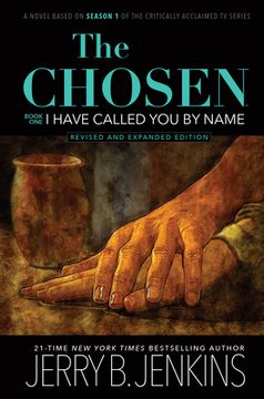 portada The Chosen - i Have Called you by Name: A Novel Based on Season 1 of the Critically Acclaimed tv Series 