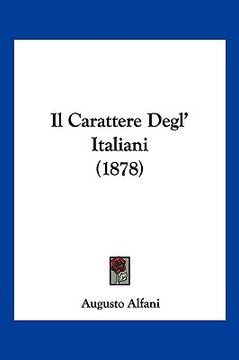 portada Il Carattere Degl' Italiani (1878) (en Italiano)