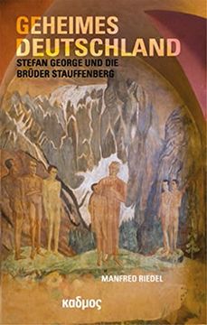 portada Geheimes Deutschland: Stefan George und die Brüder Stauffenberg (in German)